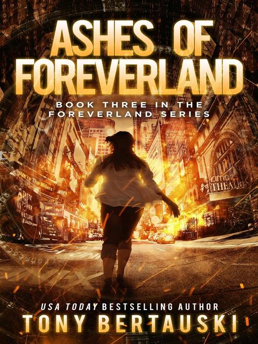 Title details for Ashes of Foreverland by Tony Bertauski - Available